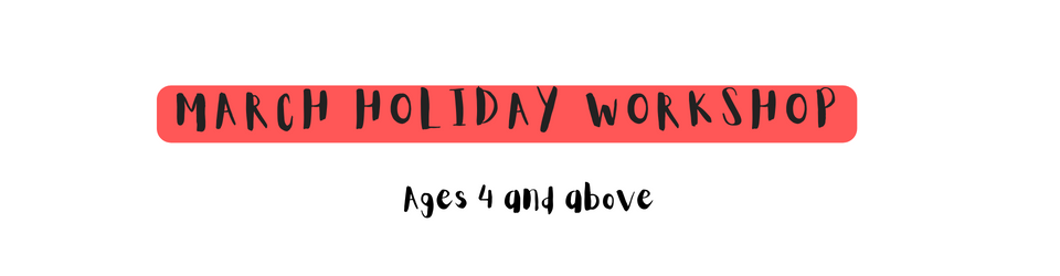 March Holiday Workshops